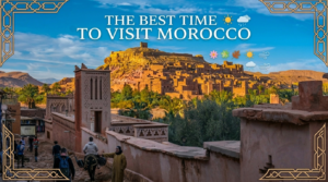 Read more about the article When is the Best Time to Visit Morocco? (Weather & Seasons Guide 2026)